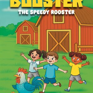 Booster: The Speedy Rooster
