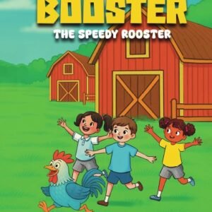 Booster The Speedy Rooster - Hardcover
