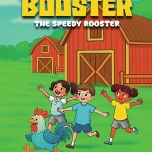 Booster The Speedy Rooster - Paperback